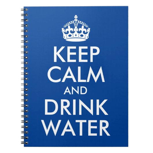 Deep Blue Keep Calm and Drink Water Log Notizblock (Vorderseite)