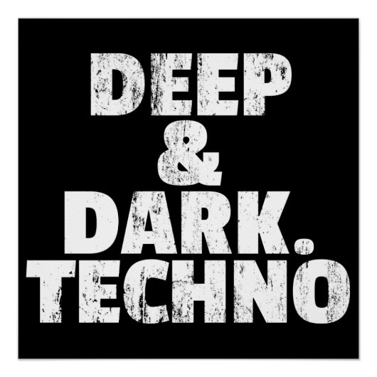 Deep & Dark. Techno Poster (Vorderseite)