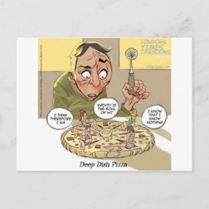 Deep-Dish-Pizza Lustige Philosophische Postkarte