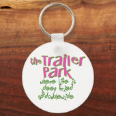 Deep Fried Double Wide Trailer Park Schlüsselanhänger (Vorderseite)