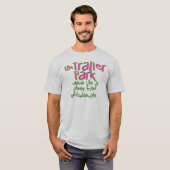 Deep Fried Double Wide Trailer Park T-Shirt (Vorne ganz)