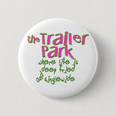 Deep Fried Singlewide Button (Vorderseite)