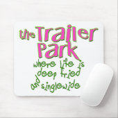 Deep Fried Singlewide Mousepad (Mit Mouse)