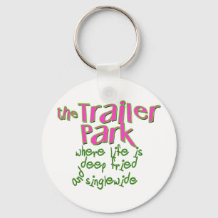 Deep Fried Singlewide Schlüsselanhänger