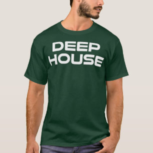 Deep House Musik - DJ EDM Raver T-Shirt