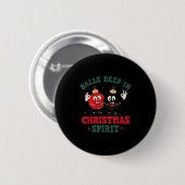 Deep In Christmas Srit Christmas Humorous Festive  Button (Vorne & Hinten)