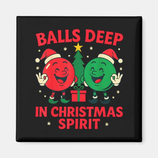 Deep In Christmas Srit Funny Adult Christmas Humor Magnet (Vorne)
