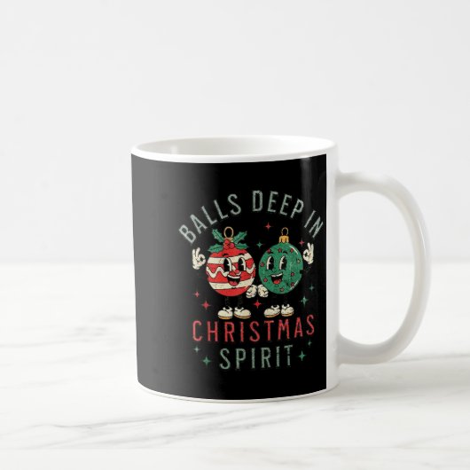 Deep In Christmas Srit Funny Christmas Saying Kaffeetasse (Rechts)