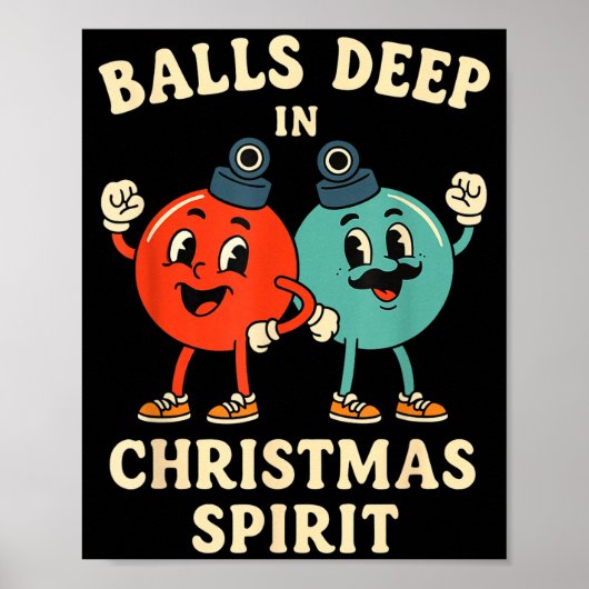 Deep In Christmas Srit Funny Retro Holiday Humor  Poster (Vorne)