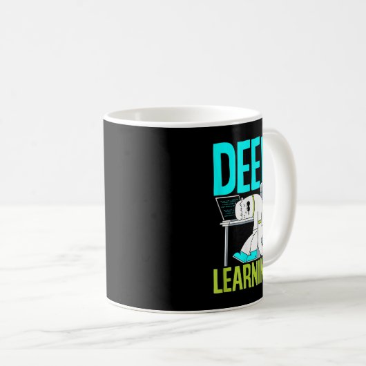 Deep Learning Funny Artificial Intelligence Machin Kaffeetasse (VorderseiteRechts)