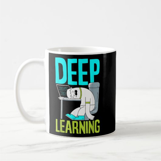 Deep Learning Funny Artificial Intelligence Machin Kaffeetasse (Links)