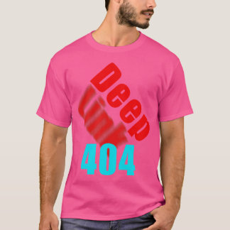 Deep Link 404 1 T-Shirt