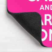 Deep Pink halten Sie sich ruhig und fahren fort Mousepad (Ecke)