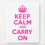 Deep Pink halten Sie sich ruhig und fahren fort Mousepad<br><div class="desc">Tief rosa halten Sie sich ruhig und tragen Sie sich auf weißem Hintergrund ein.</div>