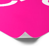 Deep Pink halten Sie sich ruhig und fahren fort Poster (Ecke)