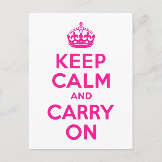 Deep Pink halten Sie sich ruhig und fahren fort Postkarte (Vorderseite)