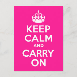 Deep Pink Keep Calm and Carry On Postkarte