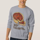 Deep Thoughts Chicago Deep Dish Pizza Sweatshirt (Vorderseite)