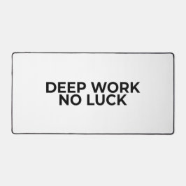 Deep Work No Luck Large Minimalistische Typografie Schreibtischunterlage