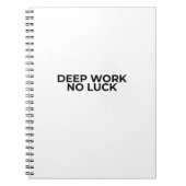 Deep Work No Luck Minimalist Professional Notebook Notizblock (Vorderseite)