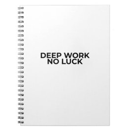 Deep Work No Luck Minimalist Professional Notebook Notizblock