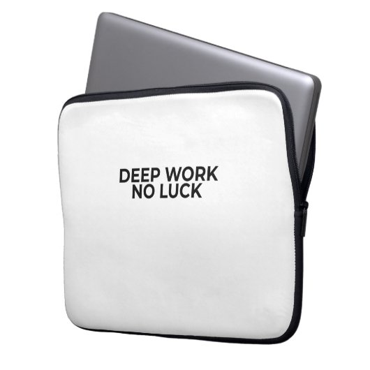 Deep Work No Luck Minimalist Typographic  Laptopschutzhülle (Vorderseite Links)