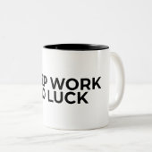 Deep Work No Luck Typographic Minimalist  Zweifarbige Tasse (VorderseiteRechts)
