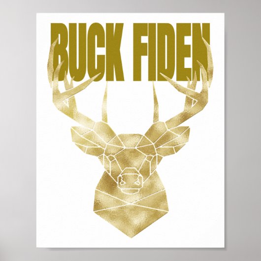 Deer Hunter Buck Fiden Political Anti-BIden Wall H Poster (Vorne)