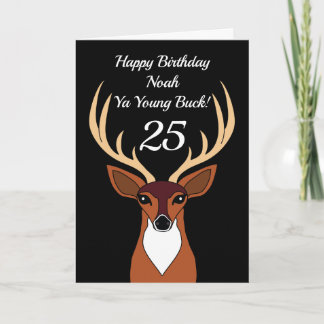 Deer Hunter Funny Young Buck 25. Geburtstag Karte