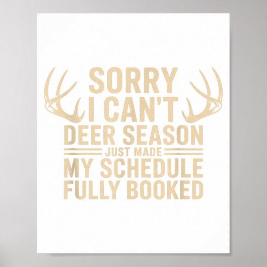 Deer Hunting Quote Hunter Whitetail Buck Deer Seas Poster (Vorne)