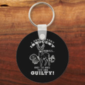 Deer, Turkey, Duck Hunter I Don't Shoot Innocent A Schlüsselanhänger (Vorderseite)