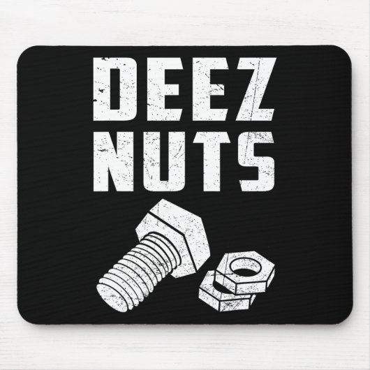 Deez and Nuts Bolt Funny Mechanic Sprichwort Joke Mousepad (Vorne)