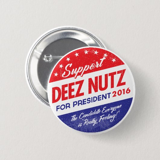Deez Nüsse für Präsidenten Button (Vorne & Hinten)