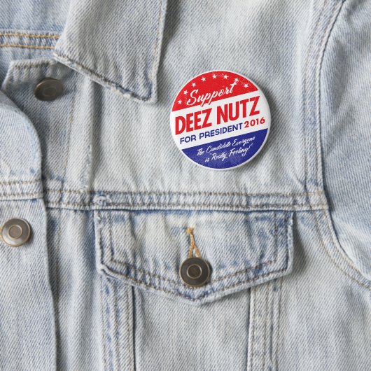 Deez Nüsse für Präsidenten Button (Beispiel)
