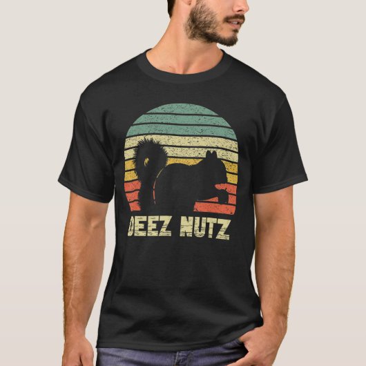 Deez Nüsse Nussknacker Eichhörnchen Deez Nutz Deez T-Shirt (Vorderseite)
