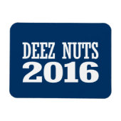 Deez Nuts 2016 Magnet (Horizontal)