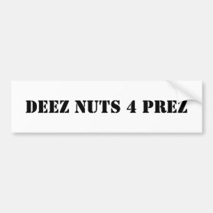 Deez Nuts 4 Prez Autoaufkleber