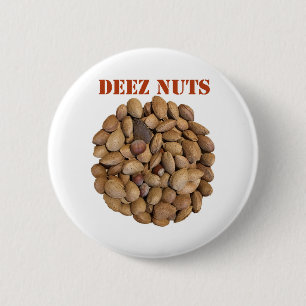 Deez Nuts Button