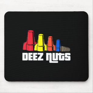 Deez Nuts Electrician für Männer Frauen Geschenke Mousepad