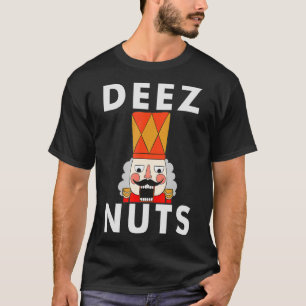 Deez Nuts Funny Christmas Nutcracker Men T-Shirt