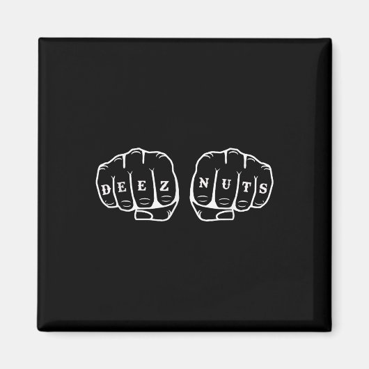 Deez Nuts Funny Knuckles Tattoo Magnet (Vorne)