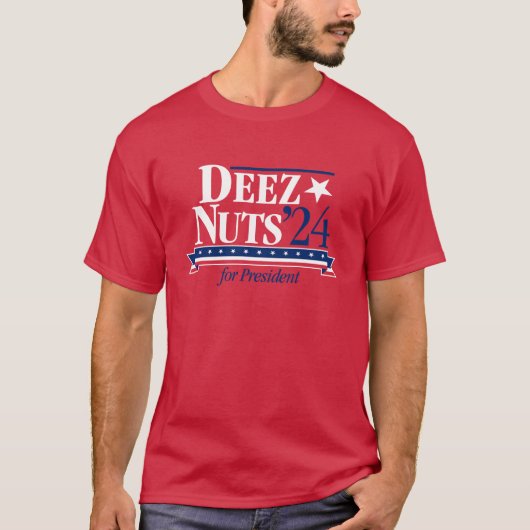 Deez Nuts für Präsident 2024 (rot) T-Shirt (Vorderseite)