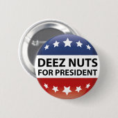 Deez Nuts für Präsident Button (Vorne & Hinten)