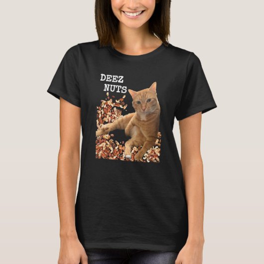 Deez Nuts joke with Adorable cat and some mixed nu T-Shirt (Vorderseite)