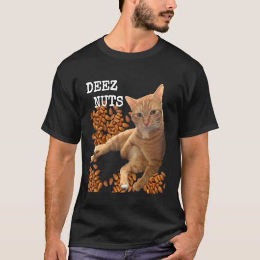Deez Nuts joke with Cat and Almonds T-Shirt (Vorderseite)