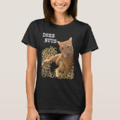 DEEZ NUTS joke with Cat and Pistachios T-Shirt (Vorderseite)