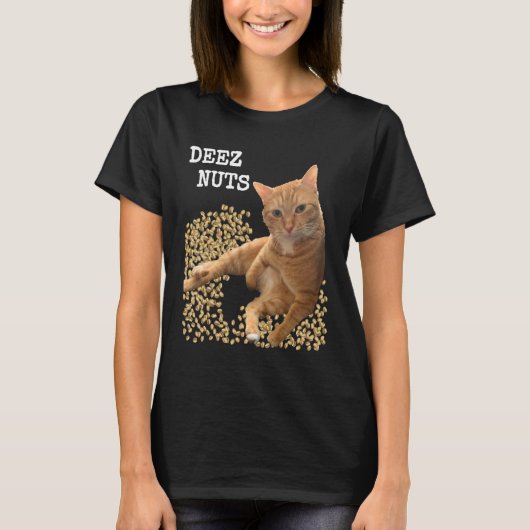 DEEZ NUTS joke with Cat and Pistachios T-Shirt (Vorderseite)