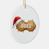 Deez Nuts, Lustige Deez Nuts Weihnachts-Erdnuss Keramik Ornament (Rechts)