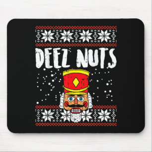 Deez Nuts Nussknacker Lustiger hässlicher Weihnach Mousepad