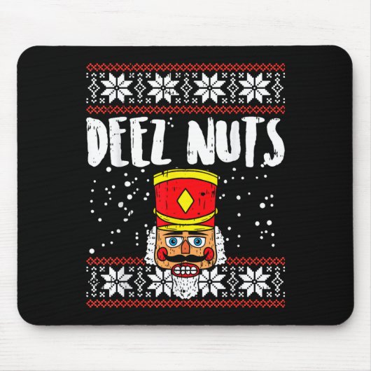 Deez Nuts Nussknacker Lustiger hässlicher Weihnach Mousepad (Vorne)